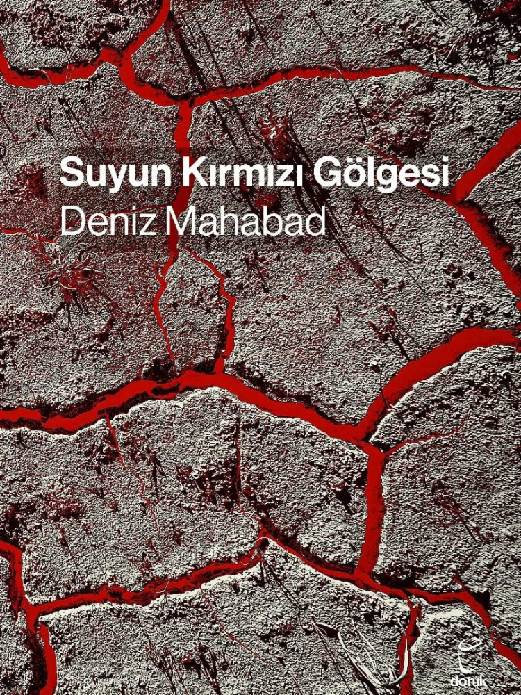 Suyun Kırmızı Gölgesi: Deniz Mahabad’ın İlk Öyküsü