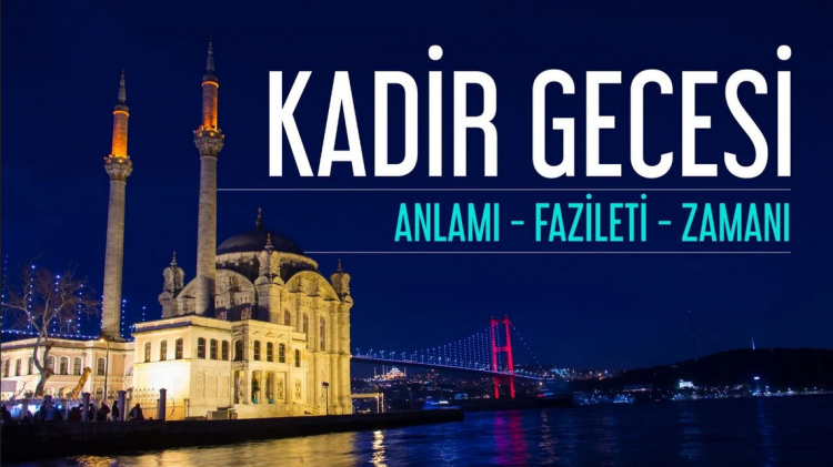 Kadir Gecesinin Önemi