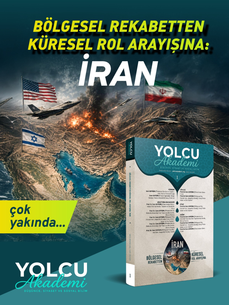 İran: Bölgesel dinamikler ve küresel rol arayışı